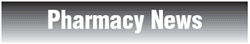Pharmacy News